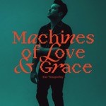 Machines of Love and Grace Official Single Artwork